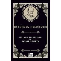 Sex and Repression in Savage Society (İngilizce Kitap)