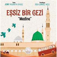 Eşsiz Bir Gezi "Medine"