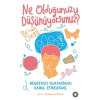 Ne Olduğunuzu Düşünüyorsunuz?