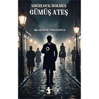Gümüş Ateş - Sherlock Holmes