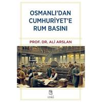 Osmanlı'dan Cumhuriyet'e Rum Basını
