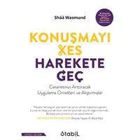 Konuşmayı Kes Harekete Geç