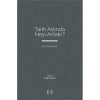 Tarih Aslında Neyi Anlatır?