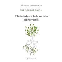 Zihnimizde ve Ruhumuzda Bahçıvanlık