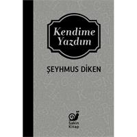 Kendime Yazdım