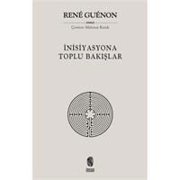 İnisiyasyona Toplu Bakışlar