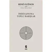 İnisiyasyona Toplu Bakışlar
