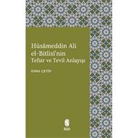 Hüsameddin Ali El-Bitlisi'nin Tefsir ve Tevil Anlayışı