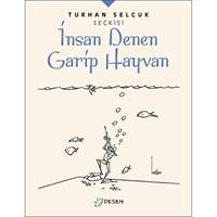 İnsan Denen Garip Hayvan