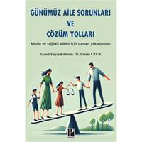Günümüz Aile Sorunları Ve Çözüm Yolları