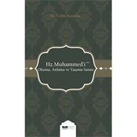Hz. Muhammed'i (s.a.s) Okuma Anlama ve Yaşama Sanatı