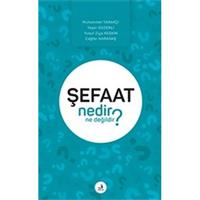 Şefaat Nedir Ne Değildir?