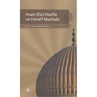 İmam Ebu Hanife ve Hanefi Mezhebi