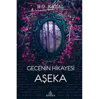 Gecenin Hikayesi - Aşeka (Ciltli)