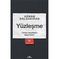 Yüzleşme - Türkiye Vasatlıktan Nasıl Çıkar?