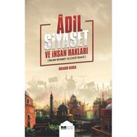 Adil Siyaset ve İnsan Hakları - İslam Siyaset Geleneği Örneği
