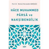 Hace Muhammed Parsa ve Nakşibendilik