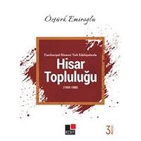 Cumhuriyet Dönemi Türk Edebiyatında Hisar Topluluğu (1950-1980)