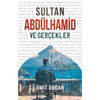 Sultan Abdülhamid Ve Gerçekler