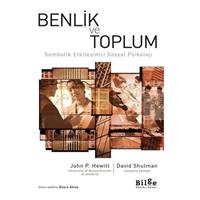 Benlik ve Toplum - Sembolik Etkileşimci Sosyal Psikoloji