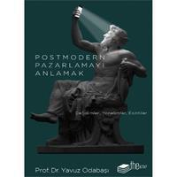 Postmodern Pazarlamayı Anlamak