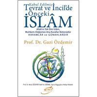 Kabul Edilmiş Tevrat ve İncildeki Önceki İslam