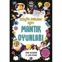 Küçük Dahiler İçin Mantık Oyunları - Zihin Geliştiren 101 Zeka Oyunu