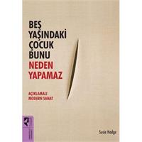 Beş Yaşındaki Çocuk Bunu Neden Yapamaz