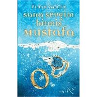 Sana Sevgim Bitmiş Mustafa