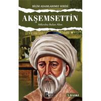 Akşemseddin / Mikrobu Bulan Alim