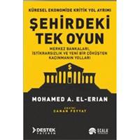 Şehirdeki Tek Oyun Küresel Ekonomide Kritik Yol Ayrımı