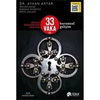 Ülkemiz İşletmelerinde Yaşanmış 33 Vaka İle Kurumsal Gelişim