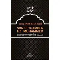 Son Peygamber Hz. Muhammed Sallahü Aleyhi ve Sellem