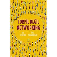 Torpil Değil Networking