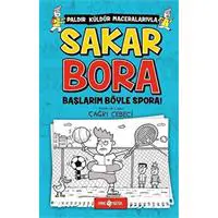 Sakar Bora 3 - Başlarım Böyle Spora!