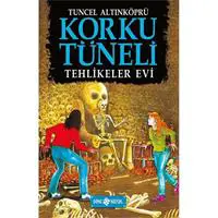 Korku Tüneli 3 - Tehlikeler Evi