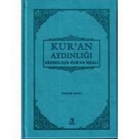 Kur'an Aydınlığı - Kronolojik Kur'an Meali (Cep Boy)