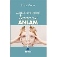 Varoluşçu Teolojide İnsan ve Anlam