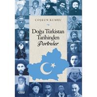 Doğu Türkistan Tarihinden Portreler