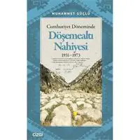 Cumhuriyet Döneminde Döşemealtı Nahiyesi