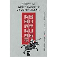 Dünyada Dede Korkut Araştırmaları: Korkut Bitig