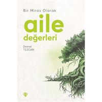 Bir Miras Olarak Aile Değerleri