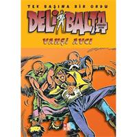Deli Balta - Vahşi Avcı