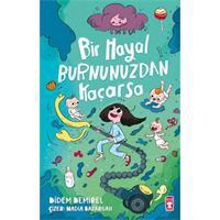 Bir Hayal Burnunuzdan Kaçarsa