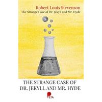 The Strange Case of Dr. Jekyll and Mr. Hyde