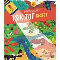 Işık Tut Keşfet Dinozorlar Fenerli Kitap
