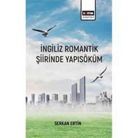 İngiliz Romantik Şiirinde Yapı Söküm