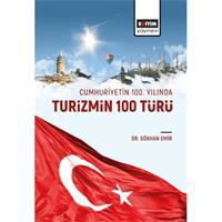 Cumhuriyetin 100. Yılında Turizmin 100 Türü