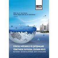 Stresle Mücadele Ve Çatışmaları Yönetmede Duygusal Zekanın Rolü