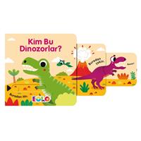 Kim Bu Dinozorlar ! - Sürgülü Kitaplar